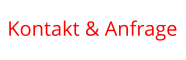 Kontakt & Anfrage