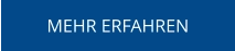 MEHR ERFAHREN